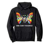 Enough End Gun Violence butterfly Peace sign Gun Enough Tee Pullover Hoodie