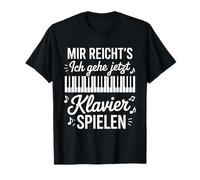 Enough for me I'm going to play the piano T-Shirt