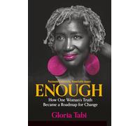 ENOUGH: How One Woman's Truth Became A Roadmap For Change