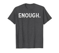 Enough Human Rights Peaceful Protest Rally March Men Women T-Shirt, Men, Dark Heather Grey, 3X-Large
