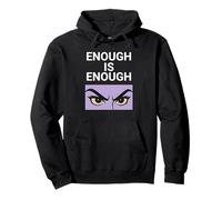 ENOUGH IS ENOUGH Bold Feminine Motivational Eyes Graphic Pullover Hoodie