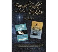 Enough Light to See the Darkness:: Part II: Seeking a Divine Spark