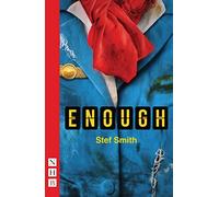 Enough (NHB Modern Plays)