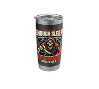 Enough Sleep Grim Reaper Skull Funny Tired Meme Stainless Steel Insulated Tumbler