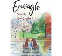 Enough : Stories of God's Creation & Love