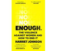 Harriet Johnson – Enough – The Violence Against Women and How to End It – Paperback