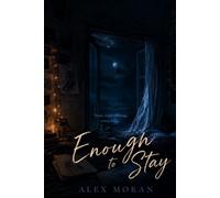 Enough to Stay (The Love and Damage Series)