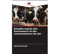 Enquête auprès des fournisseurs et des consommateurs de lait