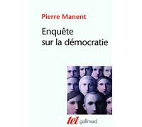 Enquete sur la democratie: etudes de philosophie politique: Études de philosophie politique (Tel)