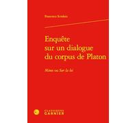 Enquête sur un dialogue du corpus de Platon: Minos ou Sur la loi