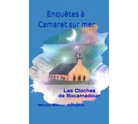 Enquêtes a Camaret sur mer: Les Cloches de Rocamadour