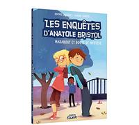 ENQUETES ANATOLE BRISTOL - Tome 04 MARABOUT ET BOUTS DE MYSTERE (04)
