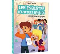 Enquêtes Anatole Bristol - Tome 13 Complot contre les CM2 NED (13)