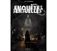 Enquêtes Sensuelles: Tome 2: La veuve noire