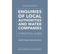 Enquiries of Local Authorities and Water Companies: A Practical Guide