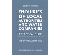 Enquiries of Local Authorities and Water Companies: A Practical Guide