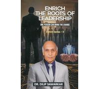 Enrich the Roots of Leadership: One person can bring the change (Enrich Series)