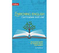 Enriching English: Curriculum with soul