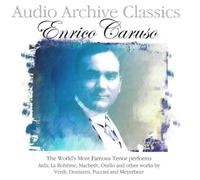 Enrico Caruso - Audio Archive Classics