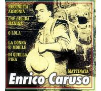 Enrico Caruso - Enrico Caruso