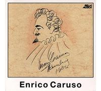 ENRICO CARUSO - ENRICO CARUSO