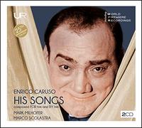Enrico Caruso, Mark Milhofer; Marco Scolastra - Enrico Caruso: His Songs as Composer and Dedicatee