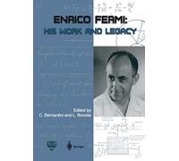 Enrico Fermi: His Work and Legacy