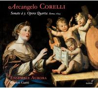 Enrico Gatti; Ensemble Aurora - Arcangelo Corelli - Trio Sonatas Op. 4 (1694)