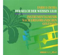 Enrico Intra - Der Kelch der Weissen Lilie