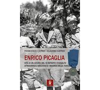 ENRICO PICAGLIA VITA DI UN ARDITO
