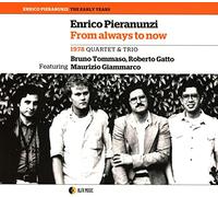 Enrico Pieranunzi, Bruno Tommaso, Roberto Gatto, M - From Always to Now