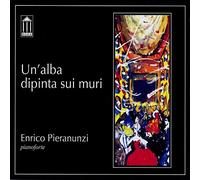 Enrico Pieranunzi - Un'alba Dipinta Sui Muri