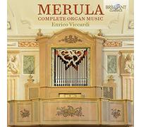Enrico Viccardi - Merula: Complete Organ Music