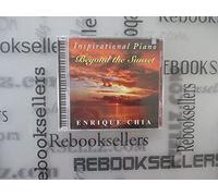 Enrique Chia - Inspirational Piano: Beyond Th