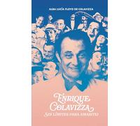 Enrique Colavizza: Sin límites para amart(e)