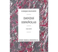Enrique Granados: Danzas Espanolas Complete for Piano Solo: Para Piano