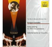 Enrique Granados - Welte-Mignon Mystery Vol. 1