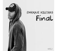 Enrique Iglesias : Final, Vol. 1 CD (2021) NEW FREE Shipping, Save £s