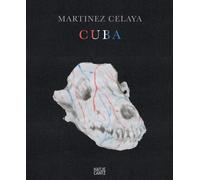 Enrique Martinez Celaya : Cuba
