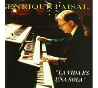 Enrique Paisal - La Vida Es Una Sola