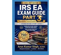 Enrolled Agent (EA) Exam - Part 3: Representation, Practices & Procedures | Study Guide with 750+ MCQs: Complete Study Guide for EA Exam 2026-2027 (IRS EA Exam Master Series 2026)