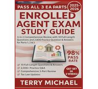 ENROLLED AGENT EXAM STUDY GUIDE: 3-in-1 Comprehensive Review with 10 Full-Length Questions and 2,000 Practice Question & Answers for Parts 1, 2 & 3 (Test Triumph Series)