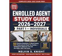 Enrolled Agent Study Guide 2026-2027: Part 1 - Individuals | 500 Practice Questions, 5 Mock Exams, 200 Flashcards & Visual Tax Guides, Updated for ... PSI Exam (Enrolled Agent Exam Prep Series)