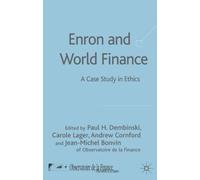 Enron and World Finance: A Case Study in Ethics