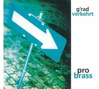 Ens.Pro Brass - G'rad Verkehrt