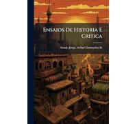 Ensaios De Historia E Critica