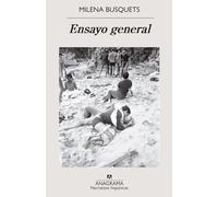 Ensayo General (Narrativas Hispanicas, 732)