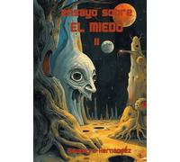 Ensayo sobre el miedo II