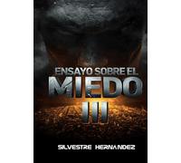 Ensayo sobre el miedo III