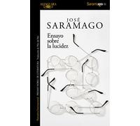 Ensayo sobre la lucidez (Biblioteca Saramago)